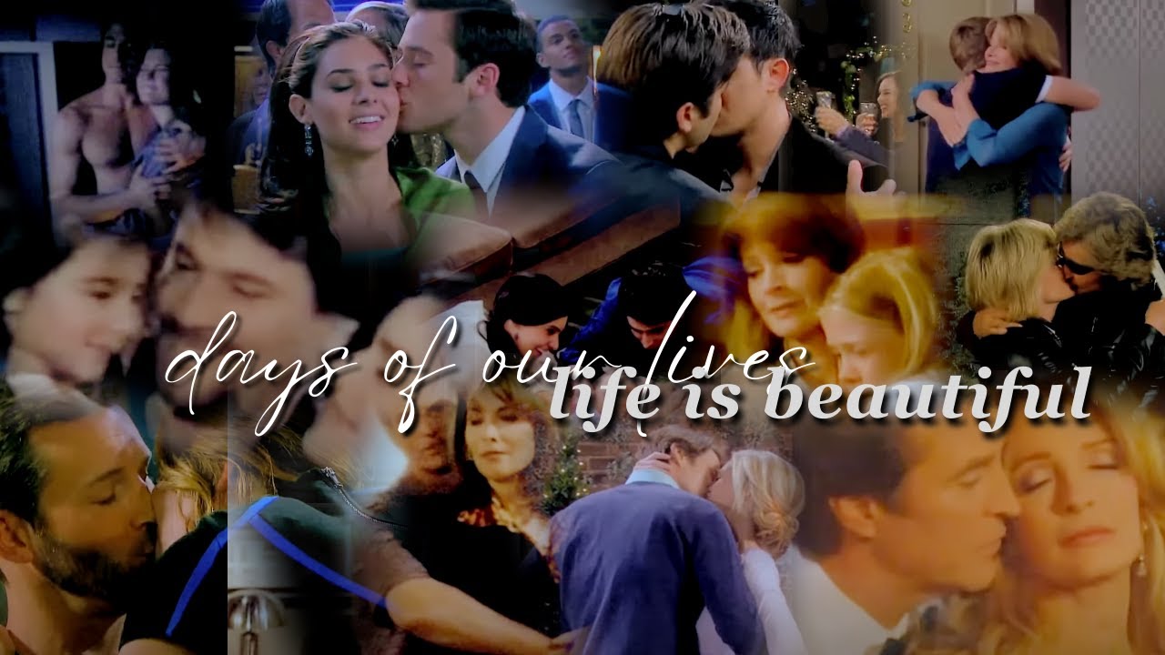 days of our lives | life is beautiful