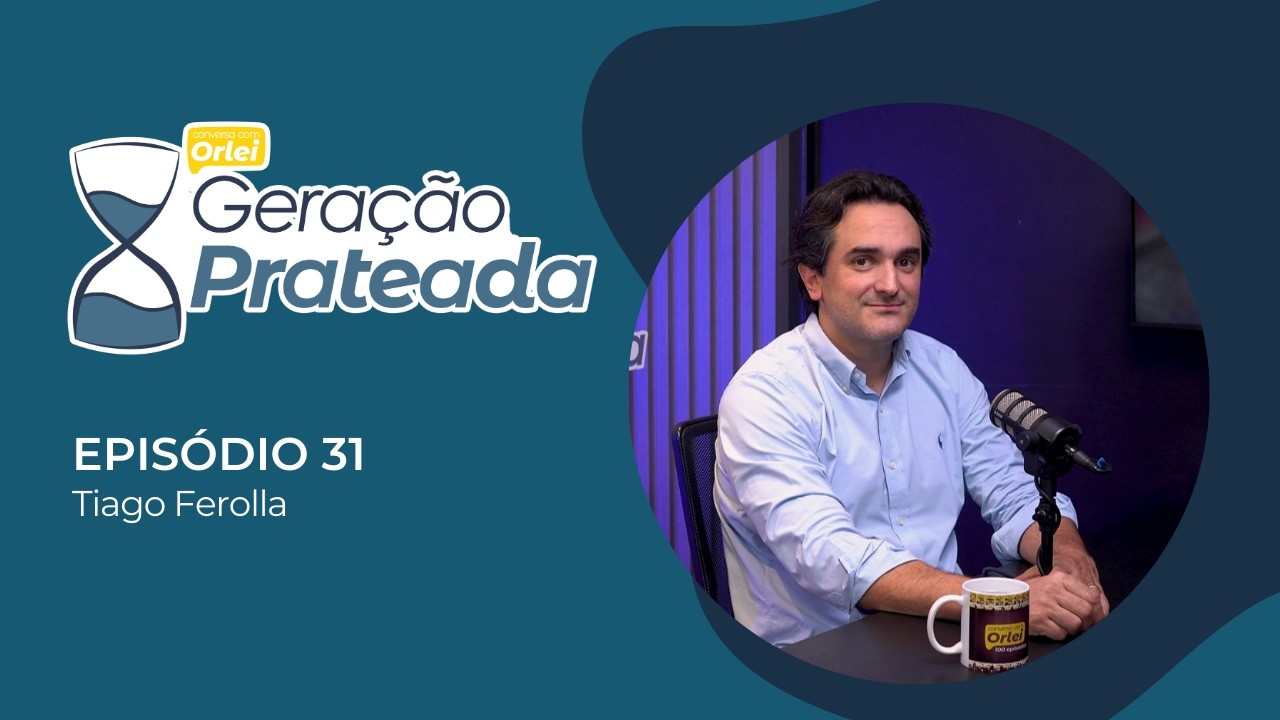 Geração Prateada - Episódio 31 - Tiago Ferolla