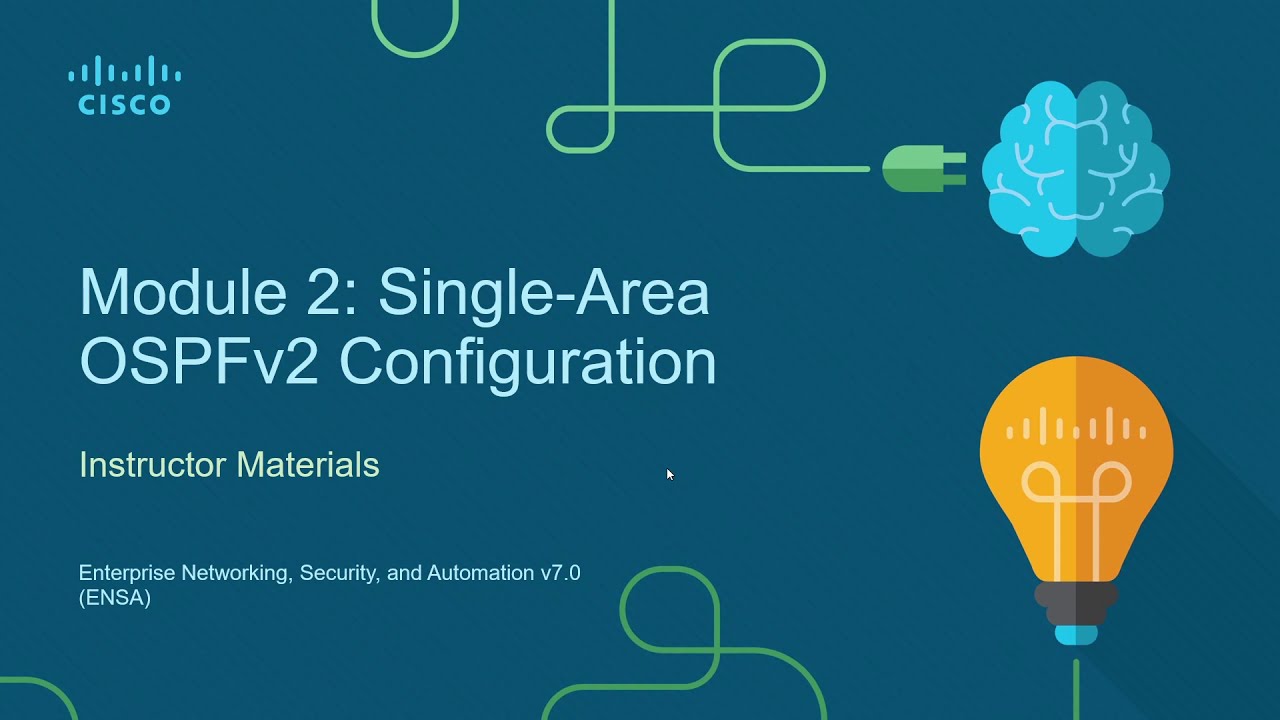 Module 2 Single-Area OSPFv2 Configuration Part 2