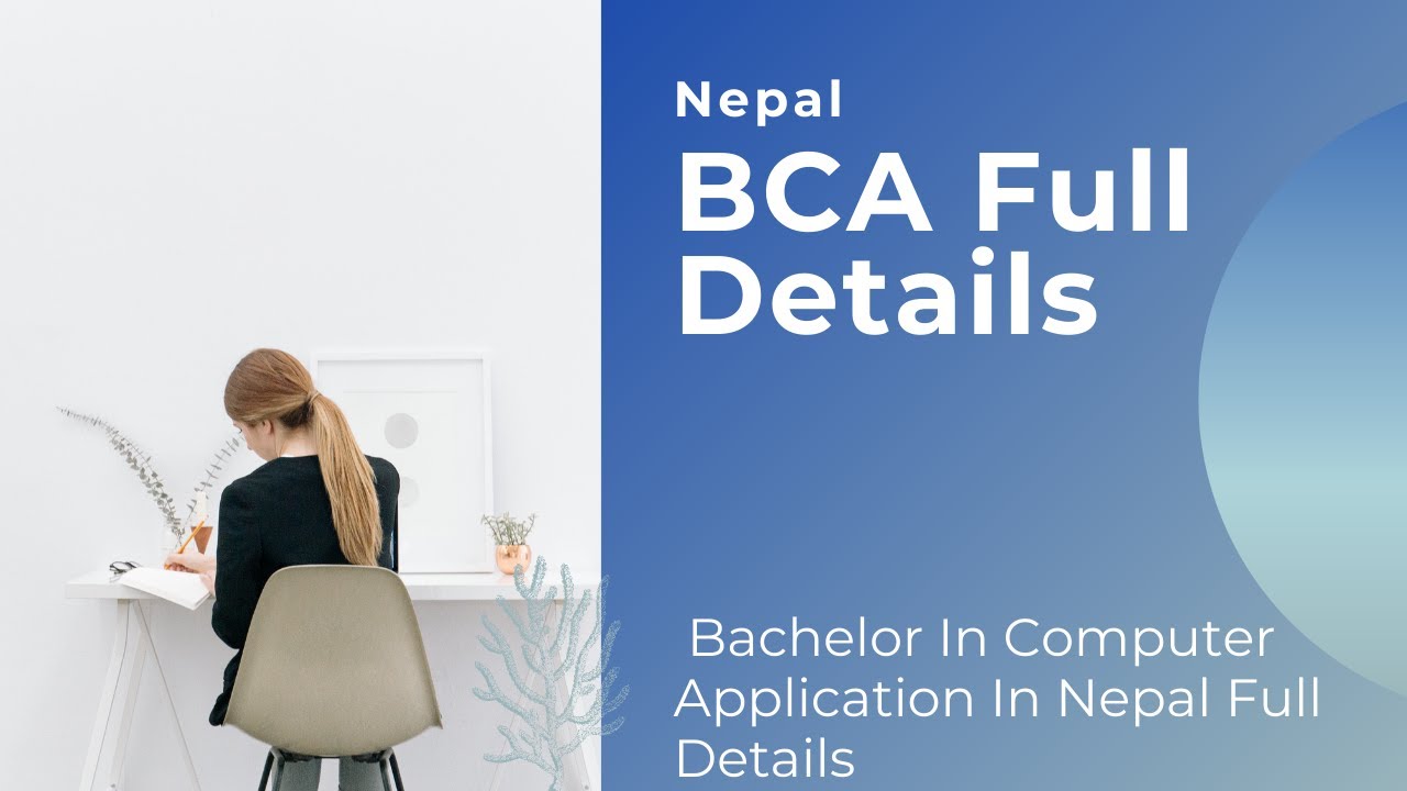 BCA in Nepal Complete Details - Bachelor In Computer Application
