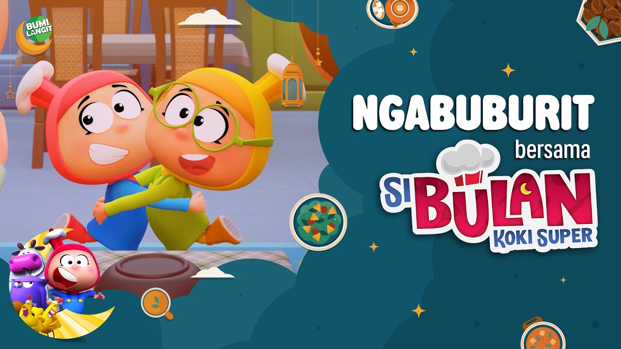 NGABUBURIT BERSAMA SI BULAN KOKI SUPER! - DAY 15 ANIMASI ANAK | KARTUN LUCU | DOA ANAK