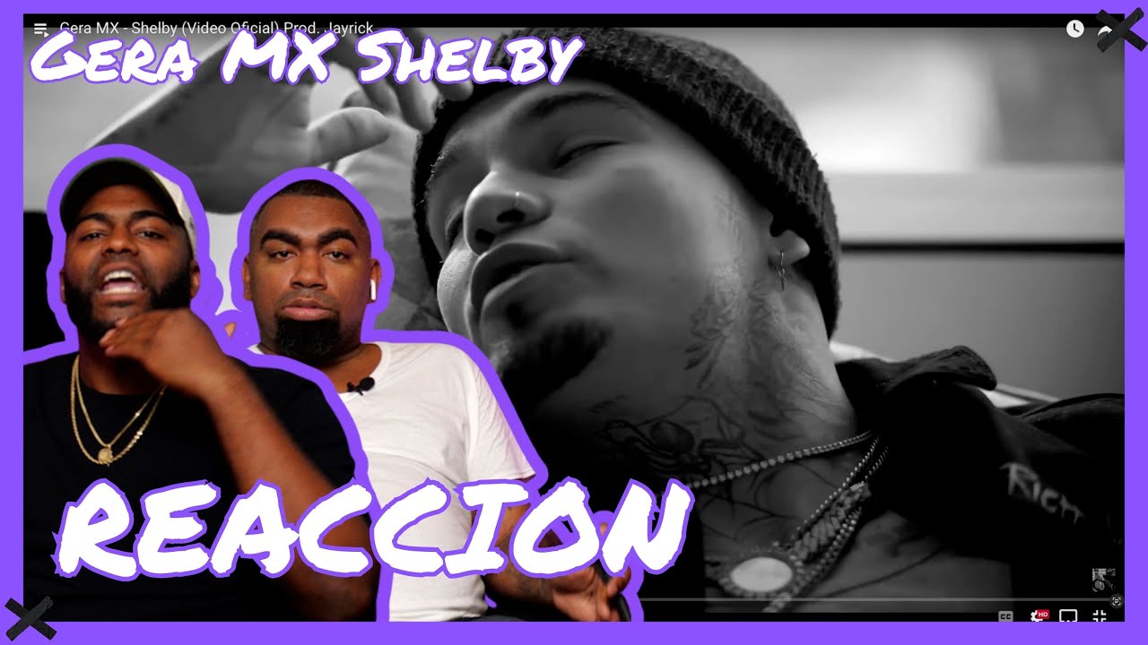 ¡Reaccionamos a Shelby de Gera MX y no lo vas a creer!