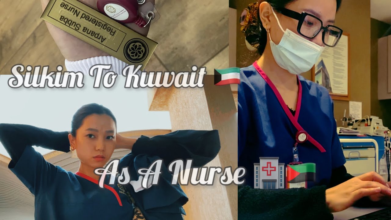 SIKKIM  TO  KUWAIT 🇰🇼 REGISTERED NURSE || Abroad Nursing Life|| Duty Time 12 hour shift