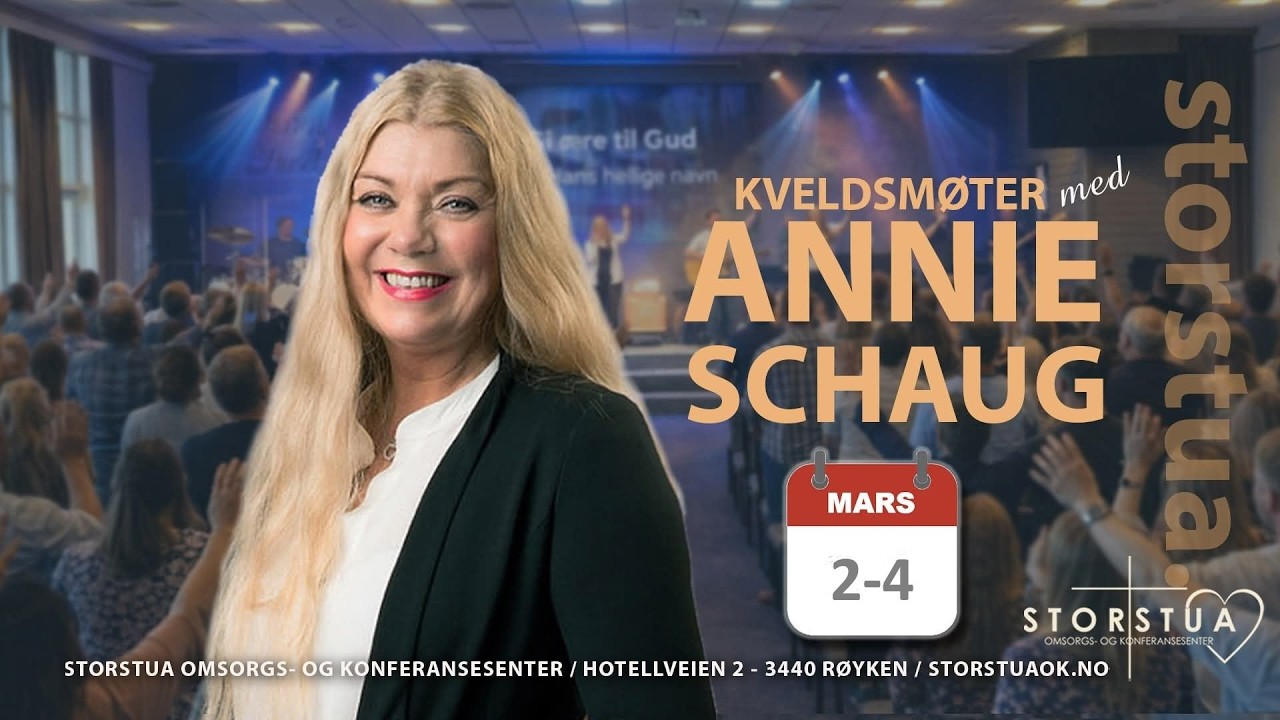Kveldsmøter med Annie Schaug