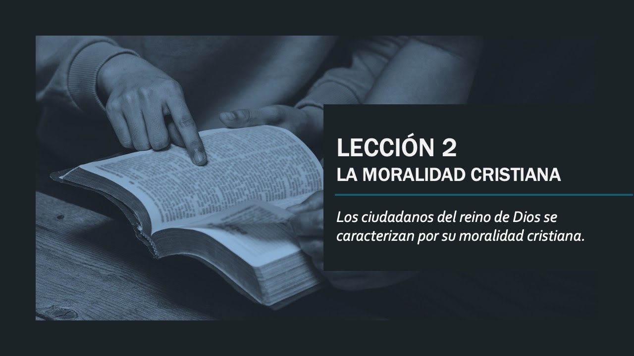 LA MORALIDAD CRISTIANA