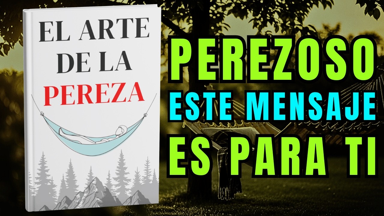 ¡LA PEREZA TE ESTÁ MATANDO! Escucha Esto Antes de que Sea Tarde