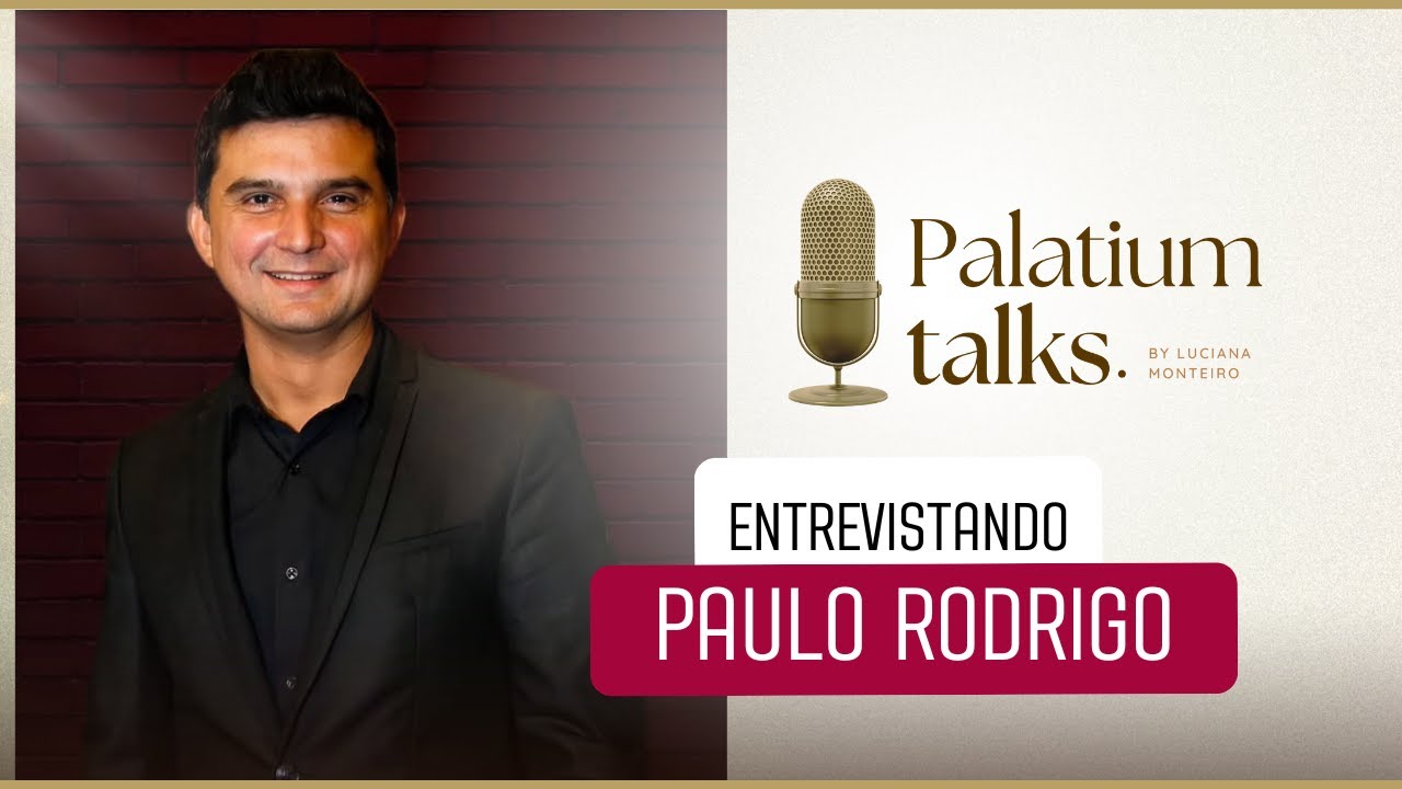 Paulo Rodrigo | Palatium Talks 2 Temporada by Luciana Monteiro