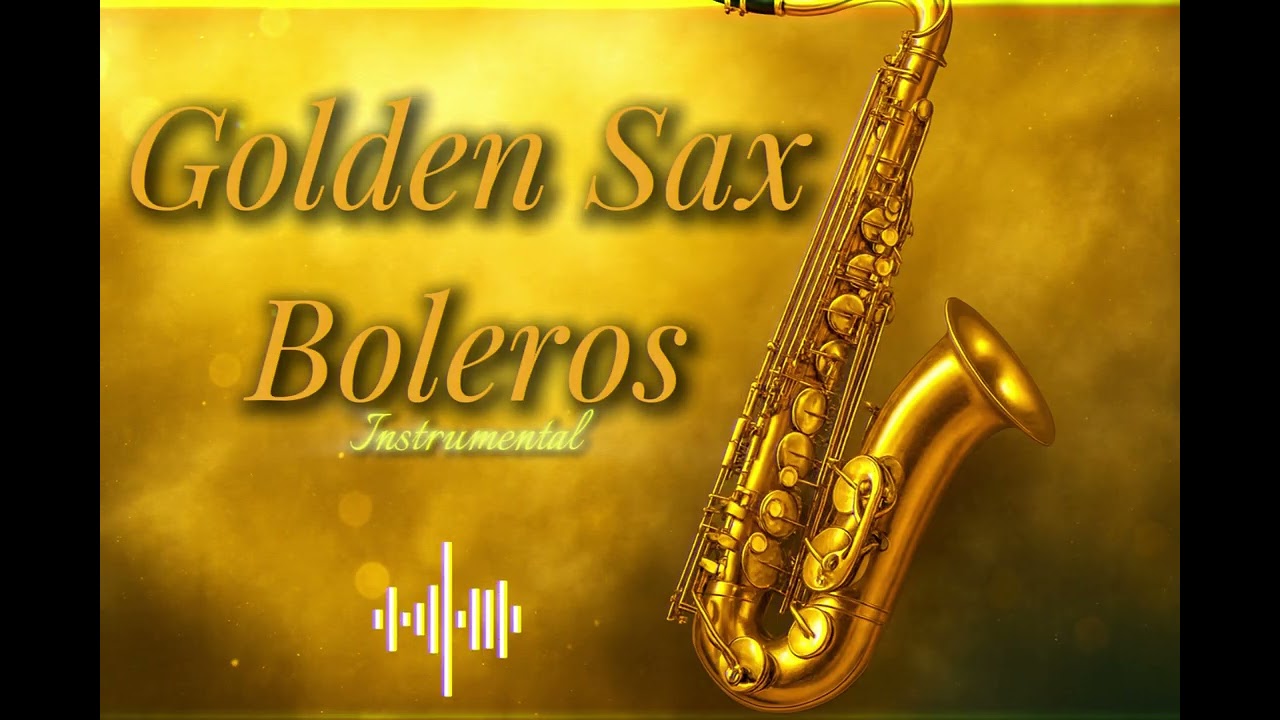Golden Bolero Sax 🎷 Música Suave para Noches Tranquilas y Momentos Románticos