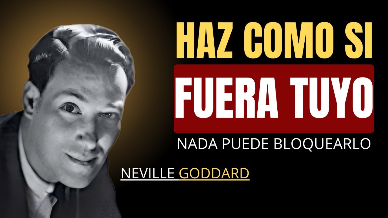 CUANDO ACTÚAS COMO SI LA VIDA NO TUVIERA MÁS OPCIÓN QUE ENTREGARTE | Neville Goddard