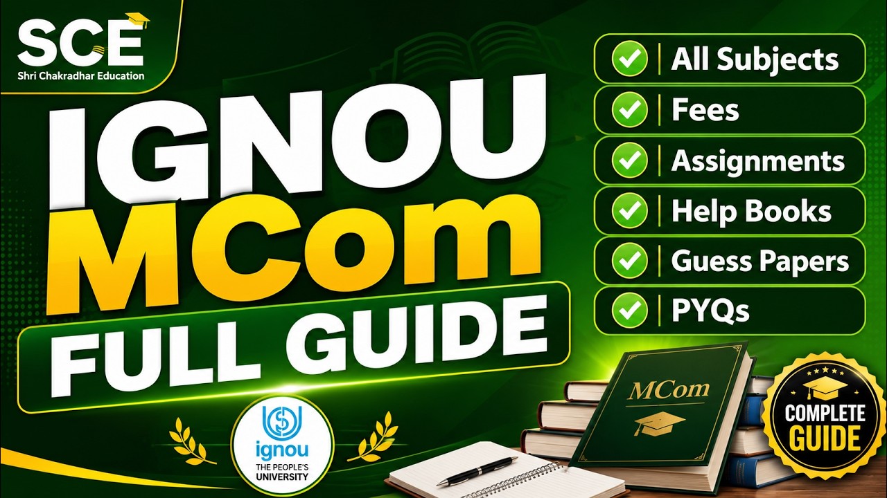 IGNOU MCom Full Guide | Subjects, Fees, Assignments, Handwritten, Books, Solved Guess Papers & PYQs