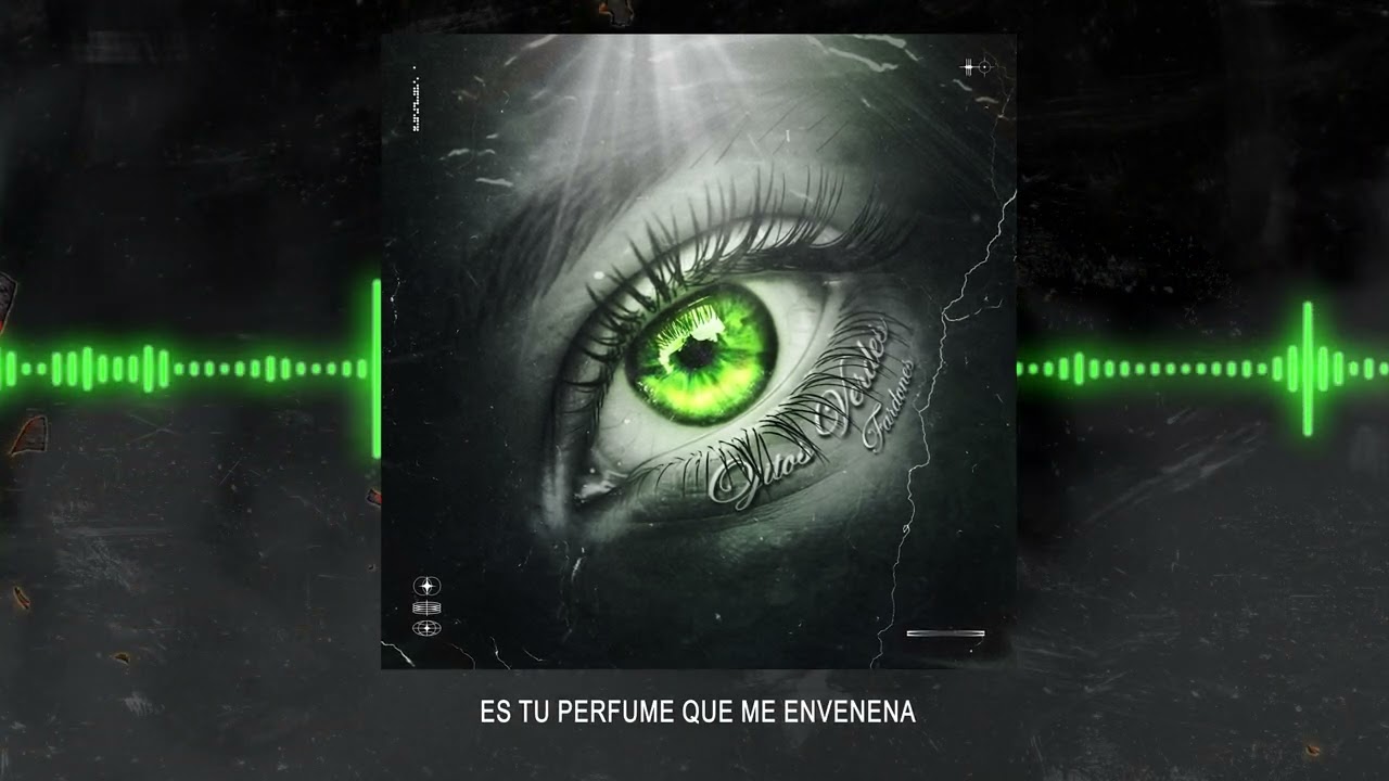 FARDONES - OJITOS VERDES  (PROD. NAVESO) (VISUALIZER)