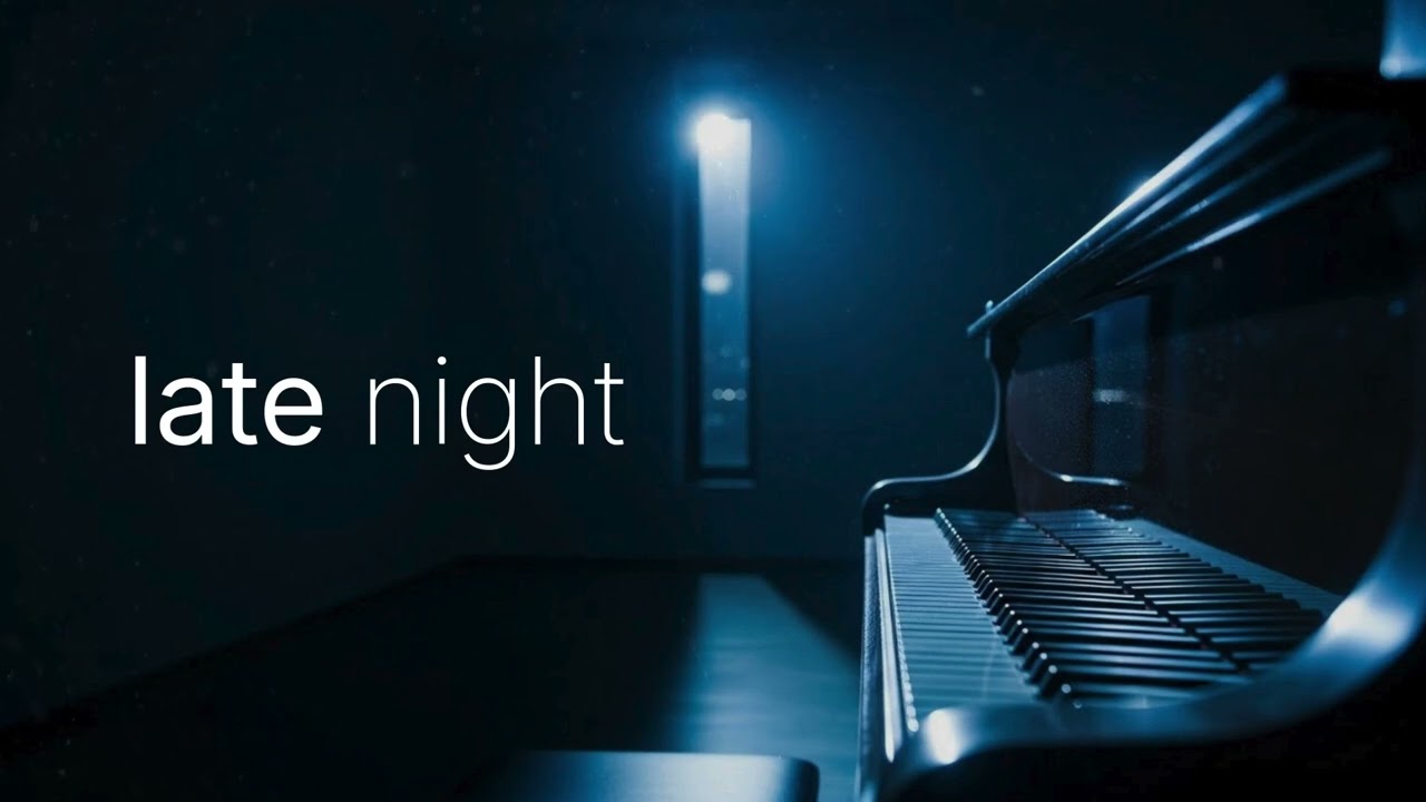 Calm Piano for Late Night Focus