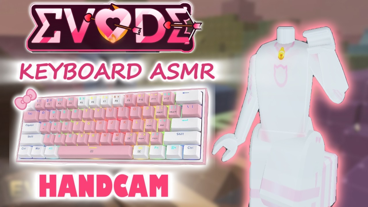 EVADE KEYBOARD ASMR + HANDCAM | K617 FIZZ PINK #57 ⌨️🎀