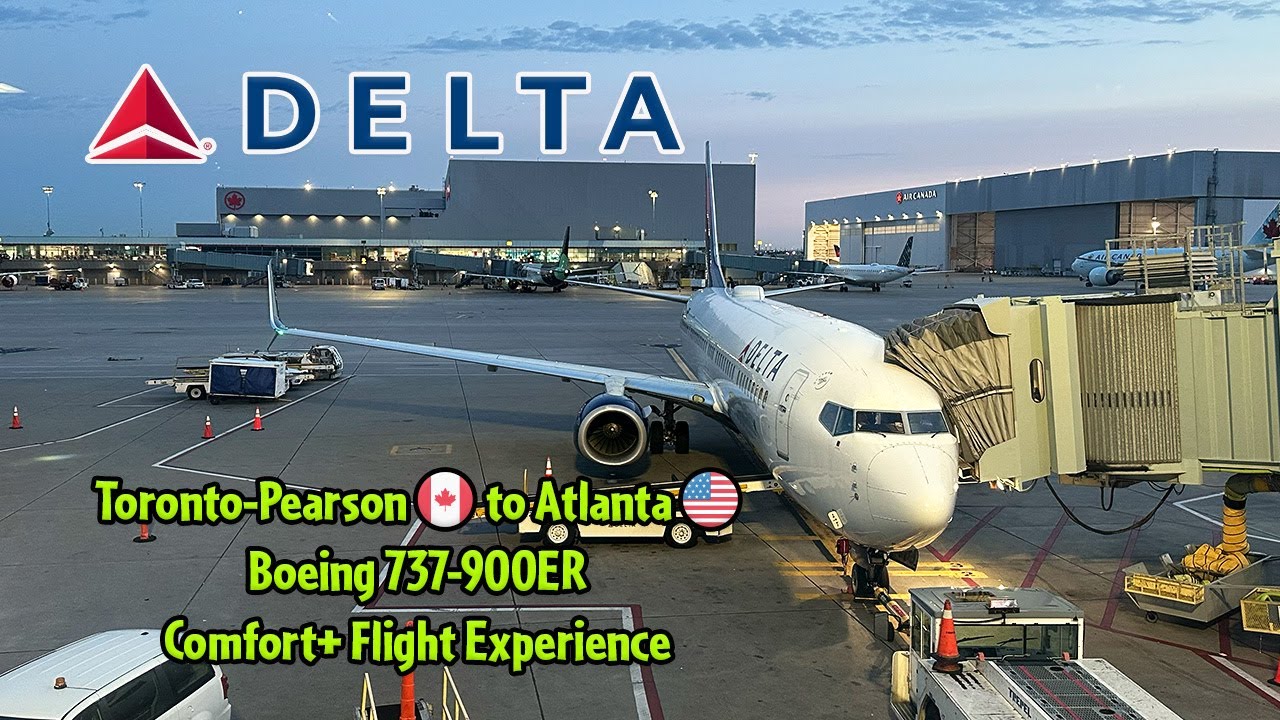 Delta Airlines Boeing 737-900ER Toronto-Pearson to Atlanta Comfort+ Flight Experience