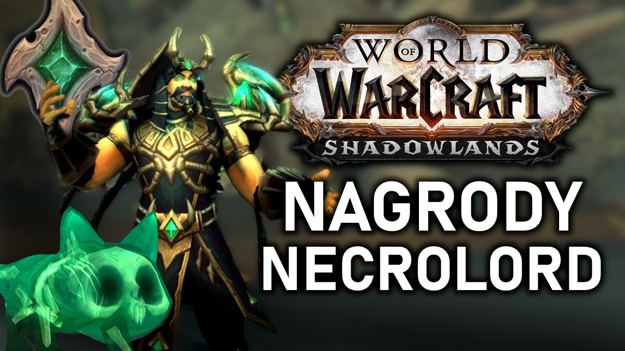Co Dostaniesz Od NECROLORDS Covenant! - WSZYSTKIE Nagrody Necrolords Shadowlands!