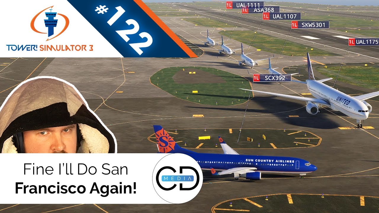 Fine I'll Do San Francisco Again! - Tower! Simulator 3, Episode 122