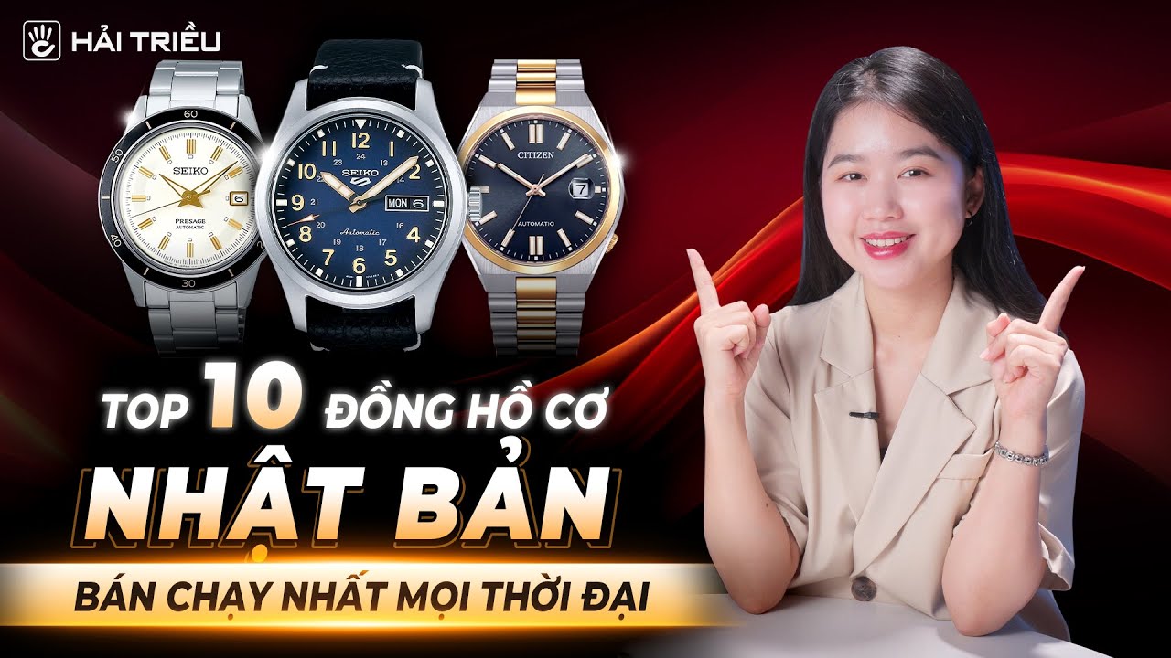 Top 10 đồng hồ cơ nam Nhật Bản cháy hàng nhanh nhất Hải Triều