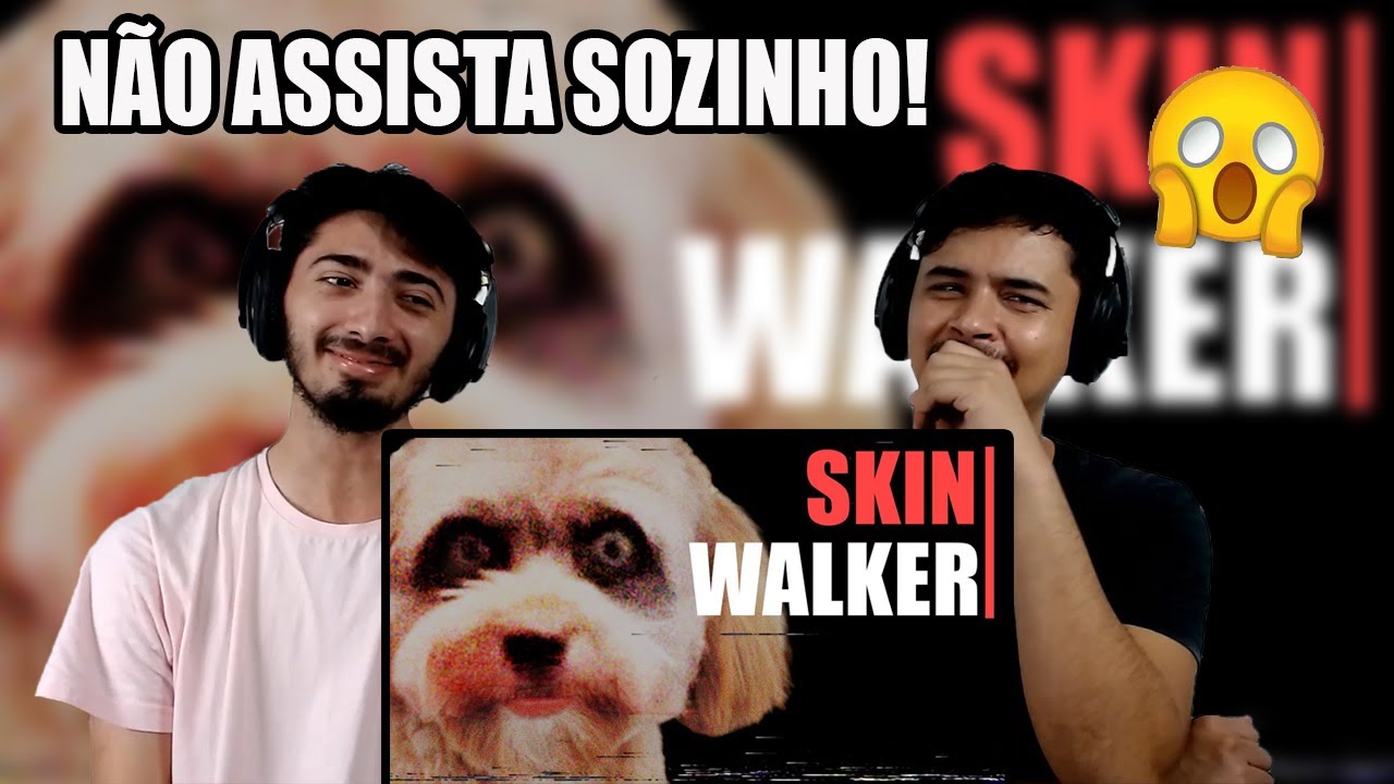 REACT SKIN WALKERS SÃO BIZARROS 💀- JJ