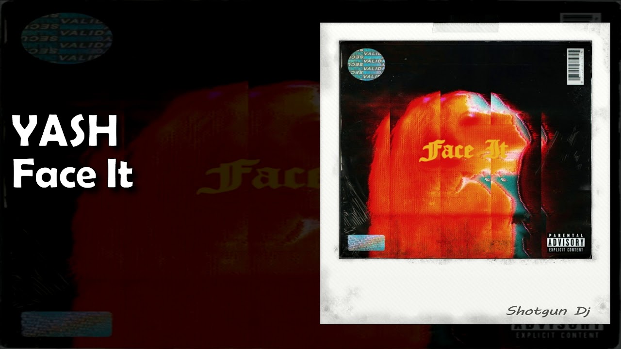 YASH - Face It (Prod. @beatsby4four)