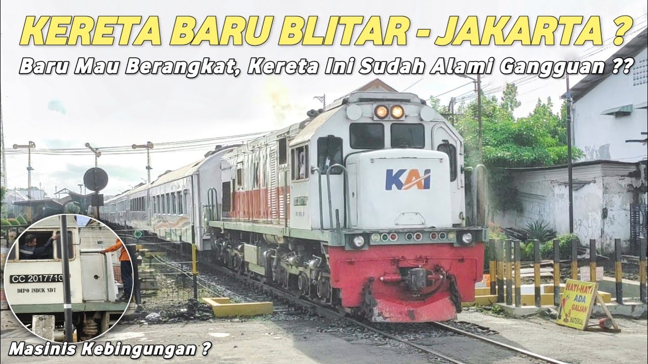 KERETA API BARU BLITAR - JAKARTA? Baru Mau Berangkat Kereta Ini Malah Alami Kendala