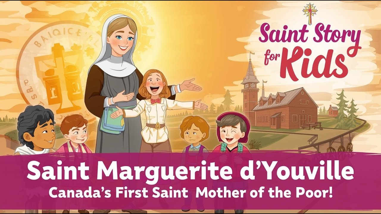 Saint Marguerite d&rsquo;Youville | Canada&rsquo;s First Saint & Mother of the Poor | Saint Story for Kids
