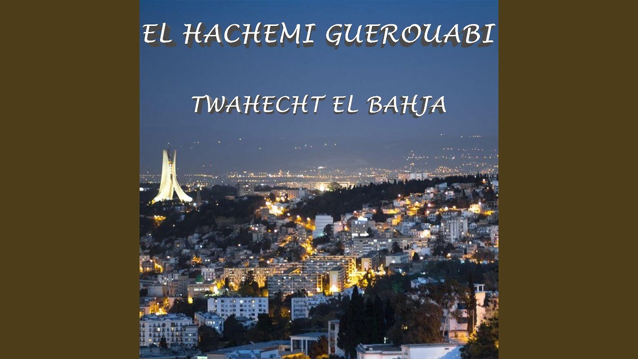 Twahecht el bahja