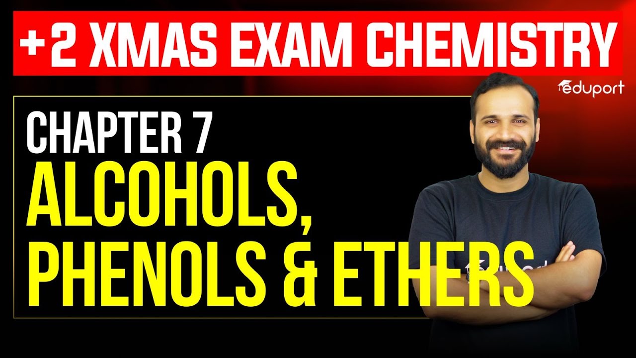 Plus Two Chemistry Alcohols, Phenols and Ethers Chapter 7 Christmas Exam 2025 | Eduport Plus Two