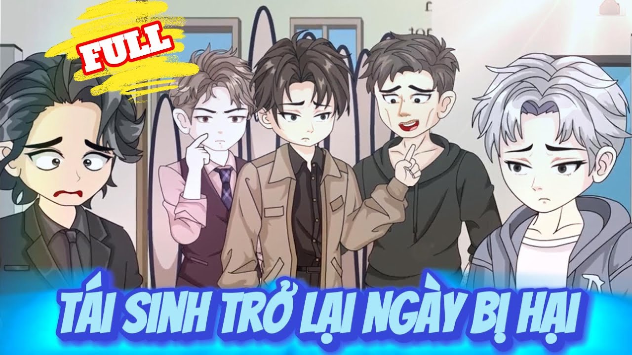 FULL Version : Tái Sinh Trở Lại Ngày Bị Hại  - Green Vietsub