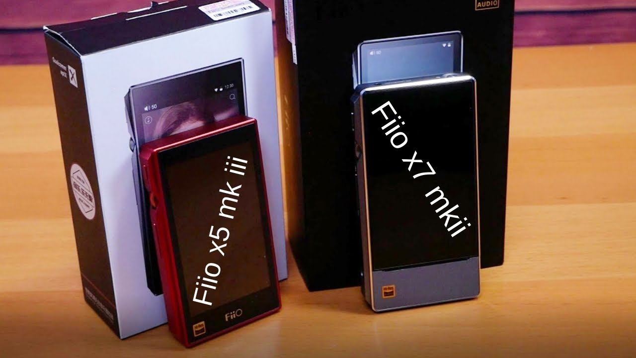 Fiio X5 mk iii vs X7 mk ii Review - how much of an upgrade is it from a phone?