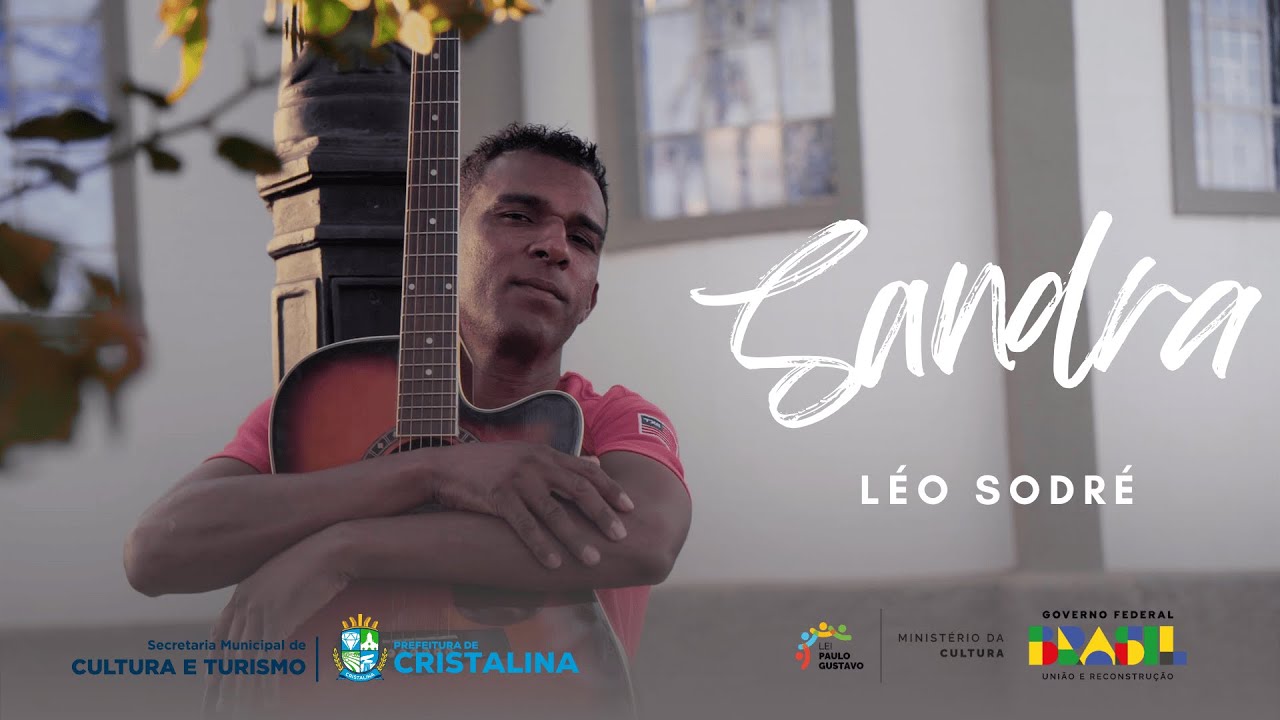 Sandra (Videoclipe Oficial) – Léo Sodré