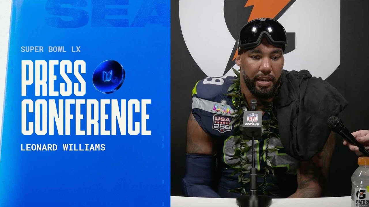 Leonard Williams: Super Bowl LX Postgame Press Conference | Seattle Seahawks
