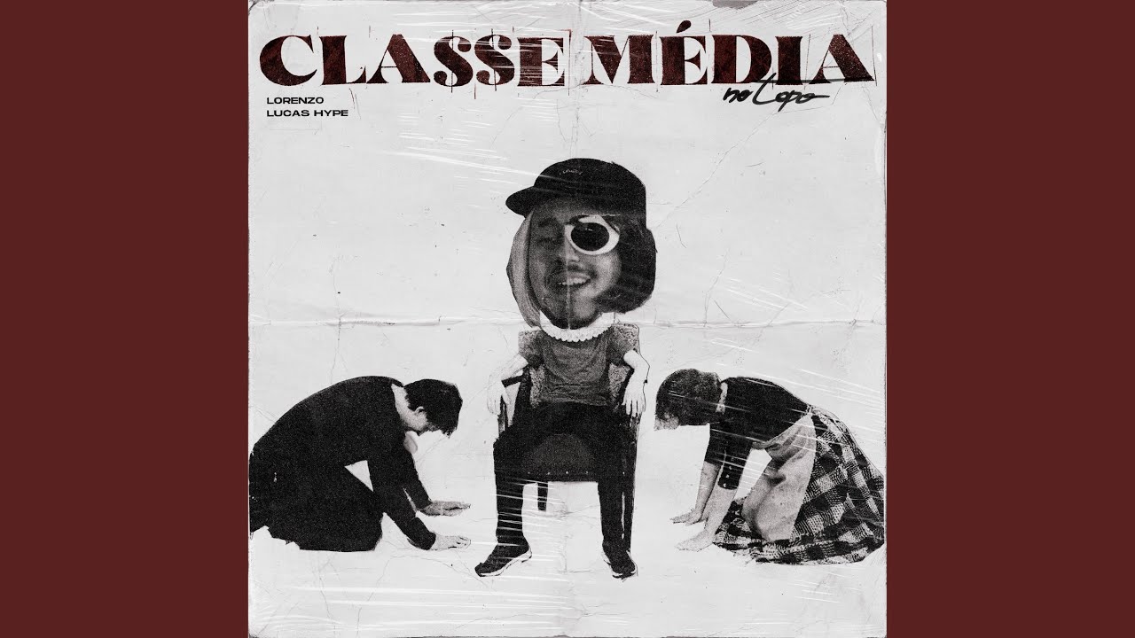 Classe Média No Topo (feat. Loren Tralha)