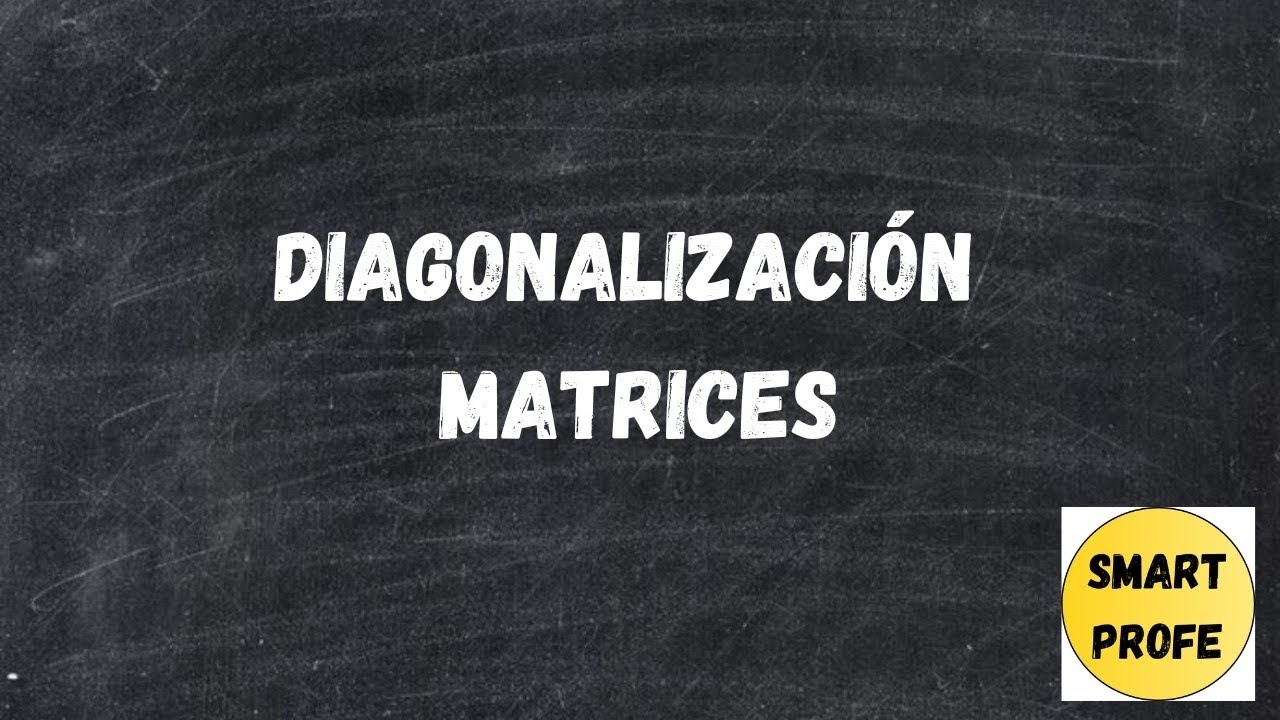 DIAGONALIZACIÓN DE MATRICES PASO A PASO | EXPLICACIÓN FÁCIL Y EJEMPLO RESUELTO