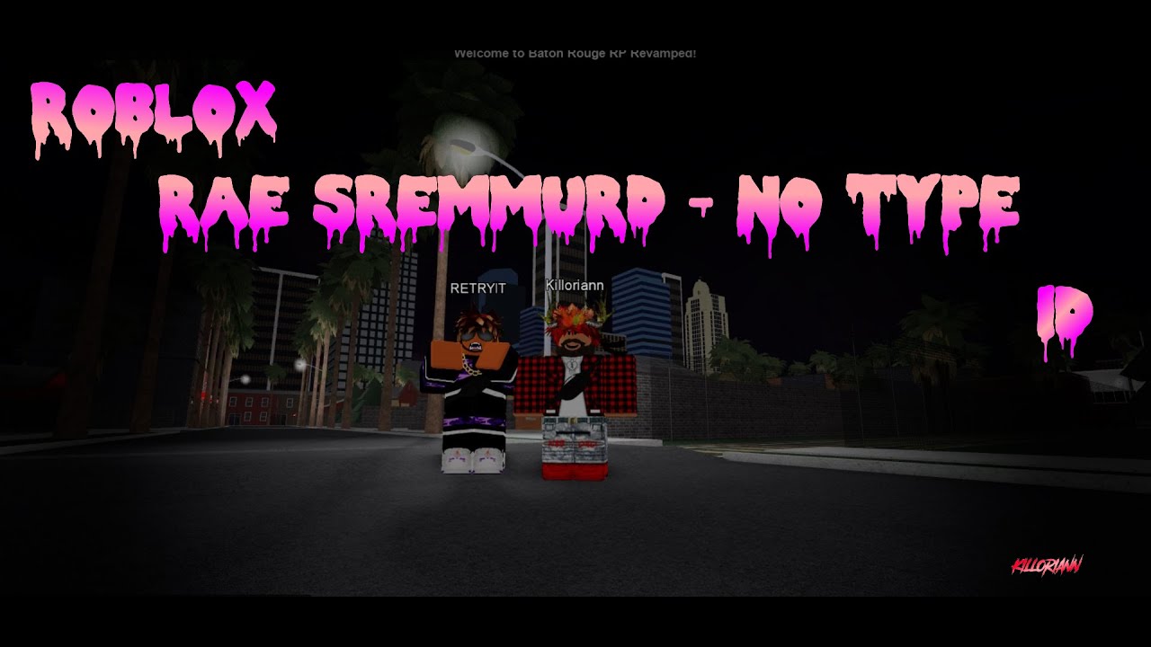 Rae Sremmurd - No Type (ROBLOX AUDIO)