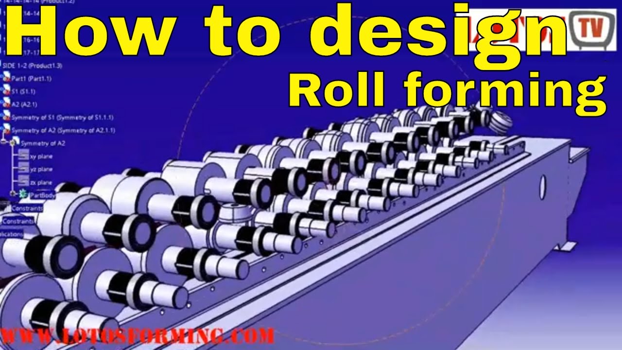 【How to design for roll forming 】: Roll Forming Design | Roll form design software free download