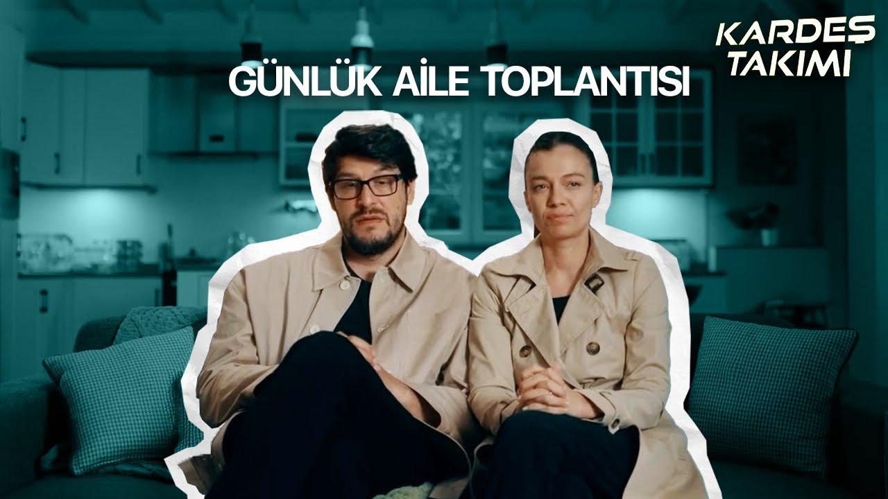 Kardeş Takımı | Günlük Aile Toplantısı
