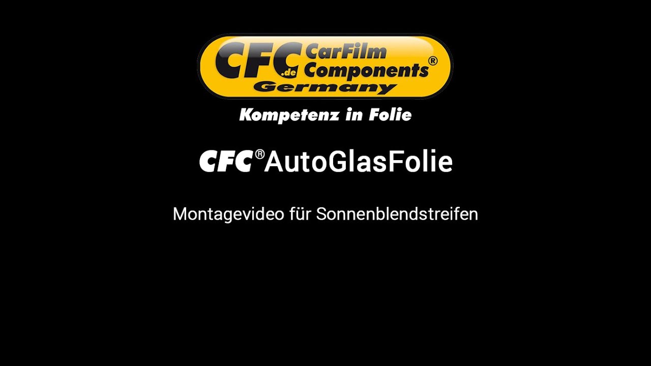 CFC AutoGlasFolie - Montagevideo für Sonnenblendstreifen