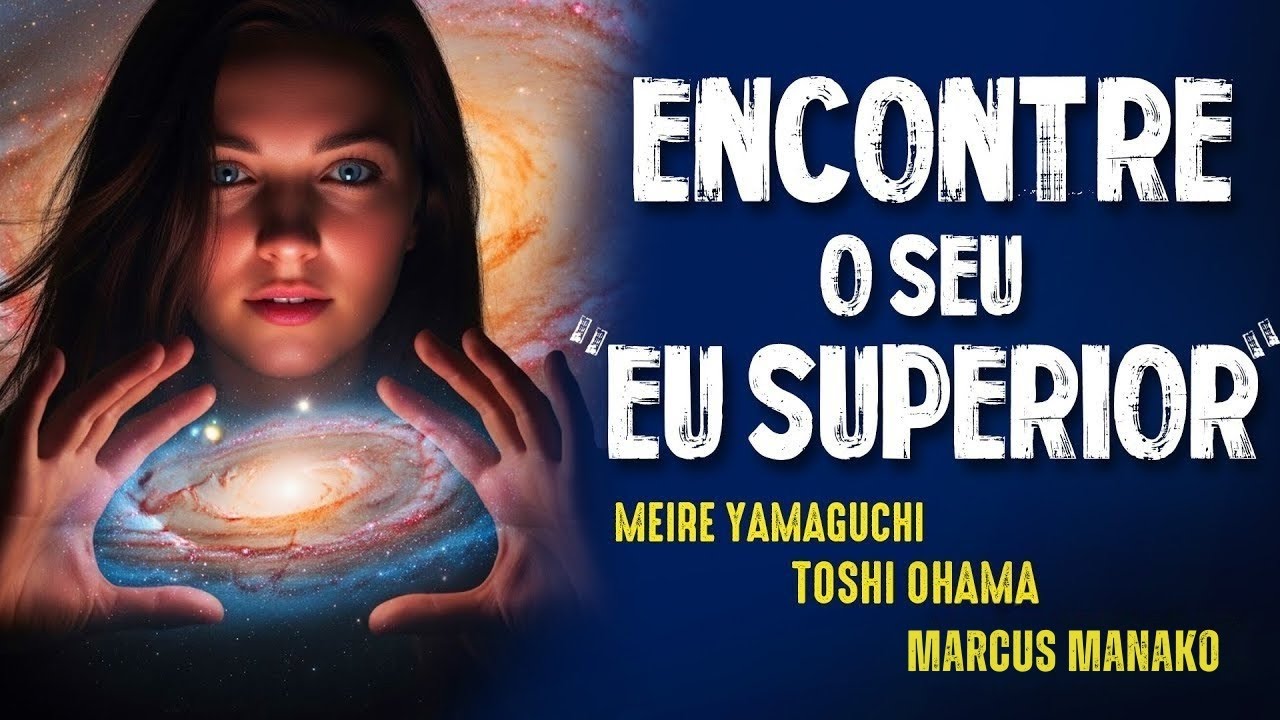 CONEXÃO com "EU SUPERIOR" e a REALIDADE QUÂNTICA