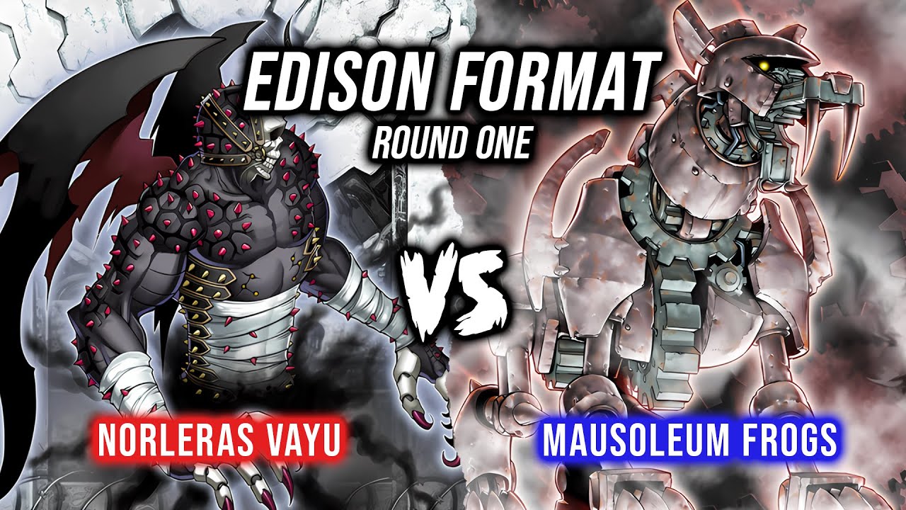 Формат Yu-Gi-Oh! Edison, раунд 1: Norleras Vayu против Mausoleum Frogs