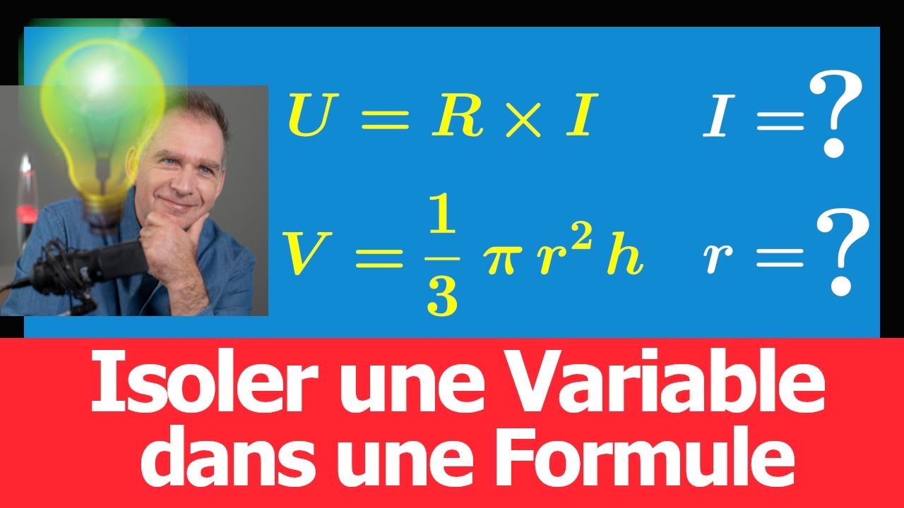 Isoler une variable dans une formule 💥 Facile ! Je t'explique avec U=R×I et V=⅓ π r² h 💪 Brevet Bac
