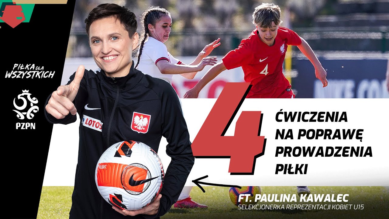 4 ĆWICZENIA NA POPRAWĘ PROWADZENIA PIŁKI (ft. Paulina Kawalec)