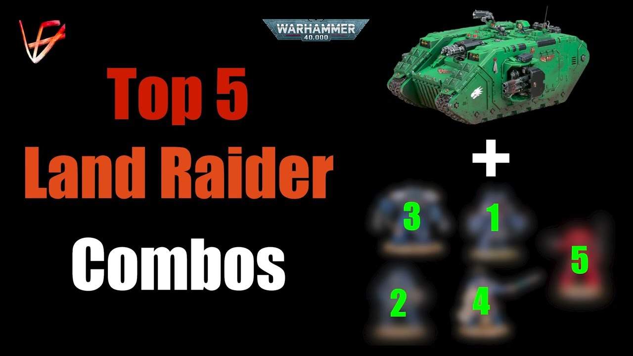 Top 5 Space Marines Land Raider Unit COMBOS | Warhammer 40K tactics
