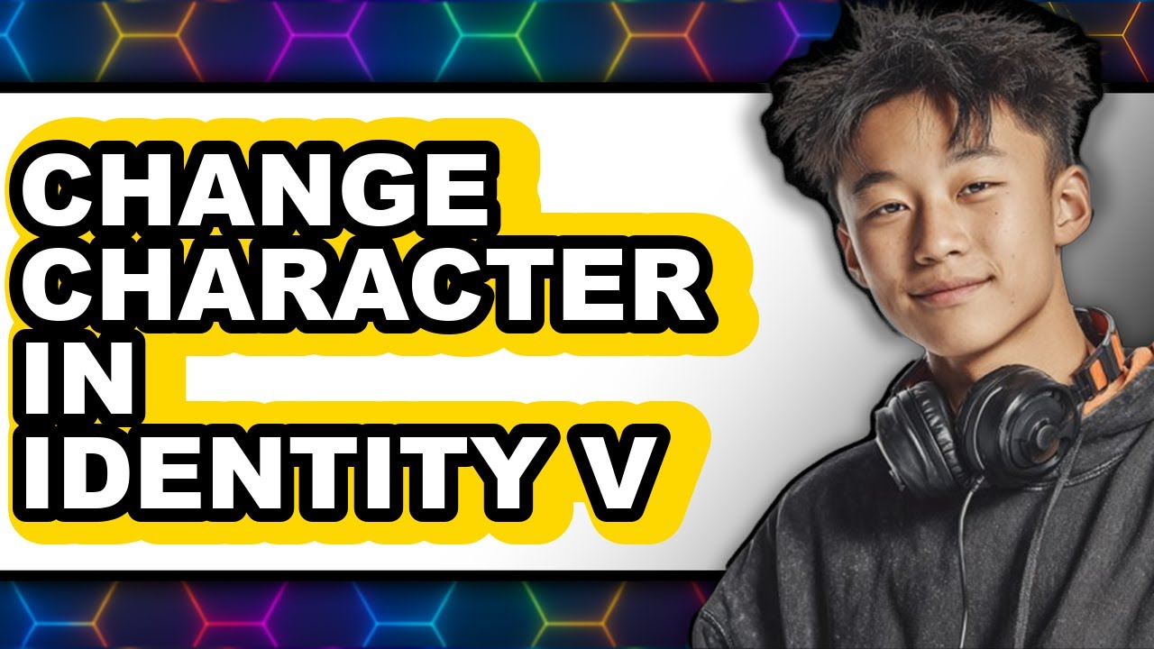 How to Change Character in Identity V (full Guide)