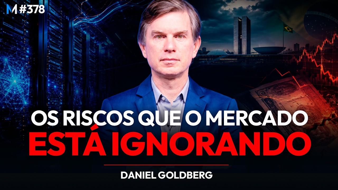 O FUTURO DA IA, DOS JUROS E DO BRASIL NA VIS&Atilde;O DE DANIEL GOLDBERG | Market Makers #378