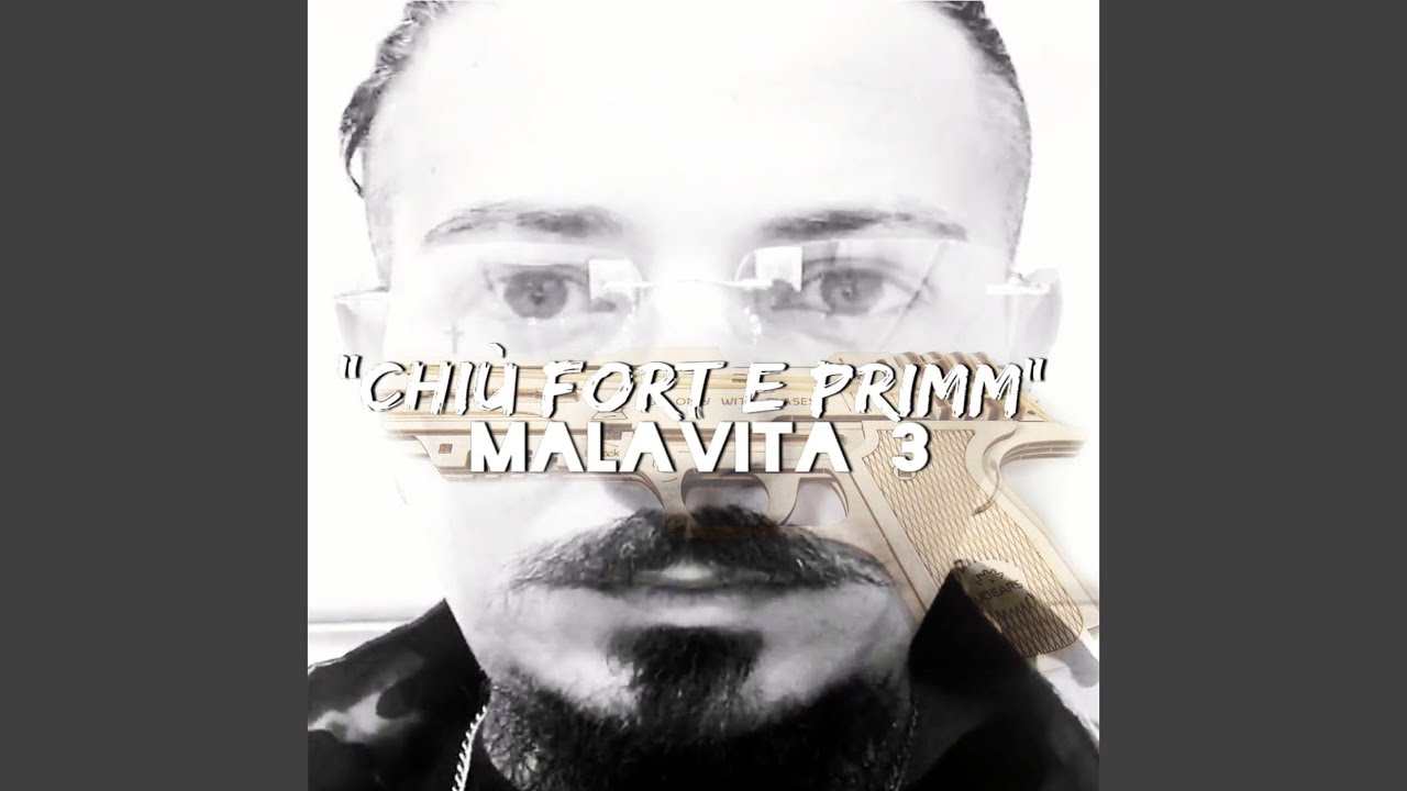 Chiù Fort E Primm malavita 3