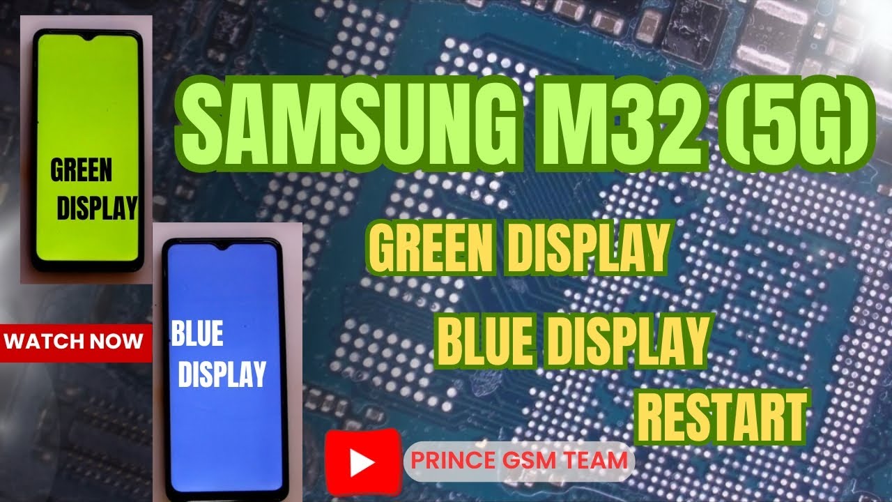 Samsung M32 5G Blue Display | Green Display |CPU Problem | @Gsmprince 