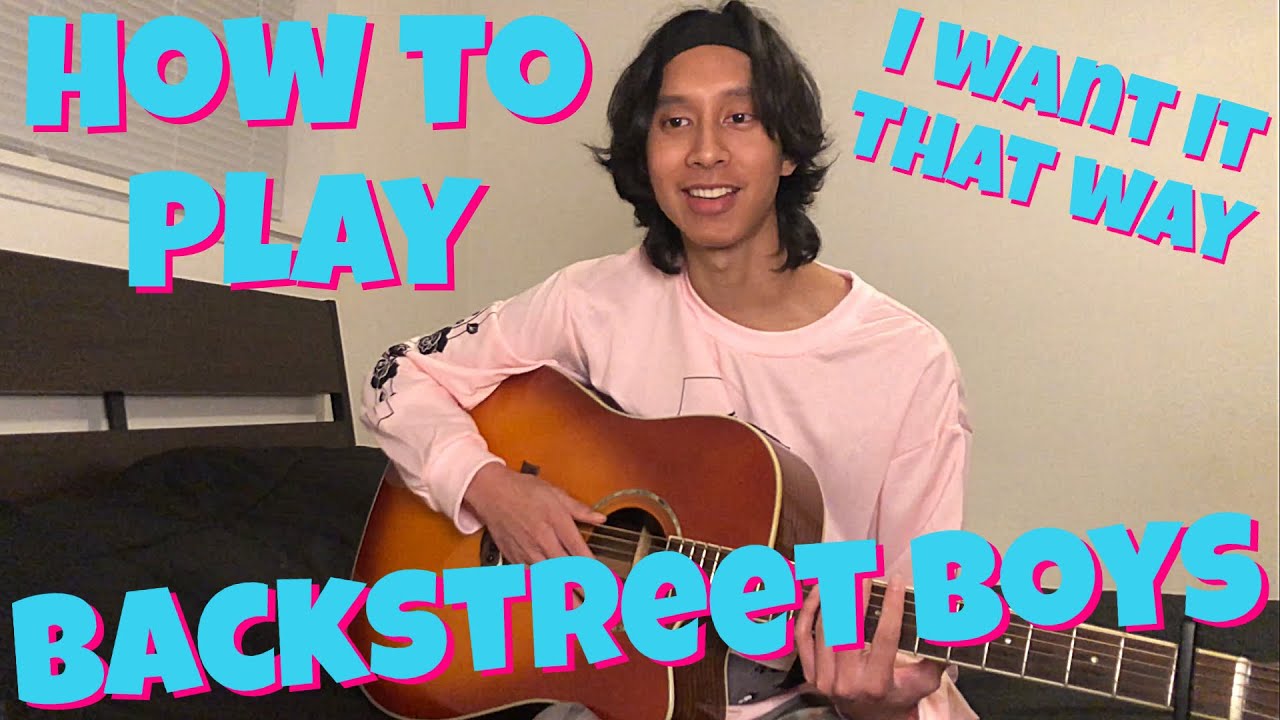 How to play 'I Want It That Way' | Backstreet Boys | Acoustic Guitar Tutorial
