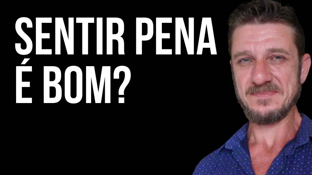 Sentir pena dos outros é sinal de bondade?