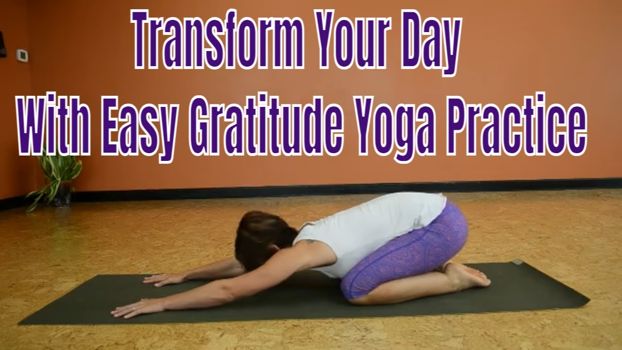 Gentle Yoga to Cultivate Deep Gratitude | Module 2 Week 5