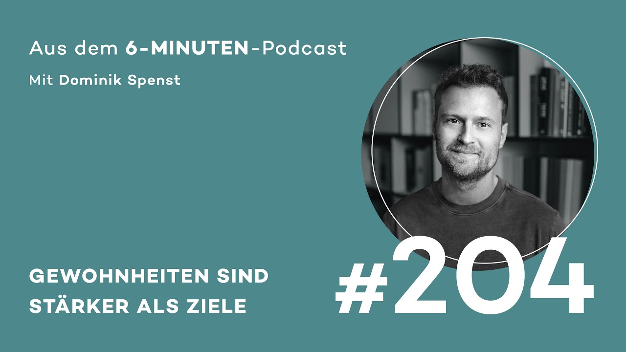 #204 Gewohnheiten sind stärker als Ziele